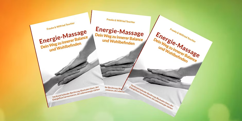 Energetische Massage - Dein Weg zu inneren Balance und Wohlbefinden