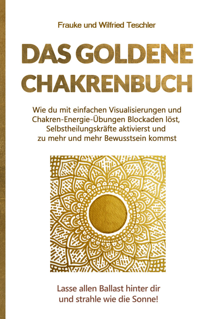 Energie und Leichtigkeit durch Chakrenarbeit