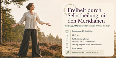 Freiheit durch Selbstheilung mit den Meridianen – Vortrag + Gruppe