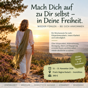 Seminar „Wieder fühlen – bei sich ankommen“ in der Praxis Regina Radach in Inzmühlen